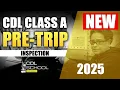 New CDL Class-A PRE-TRIP EXAM 2025