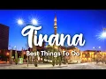 Download Lagu TIRANA, ALBANIA | 8 BEST Things To Do In \u0026 Around Tirana