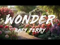 Katy Perry - Wonder (Lyrics)