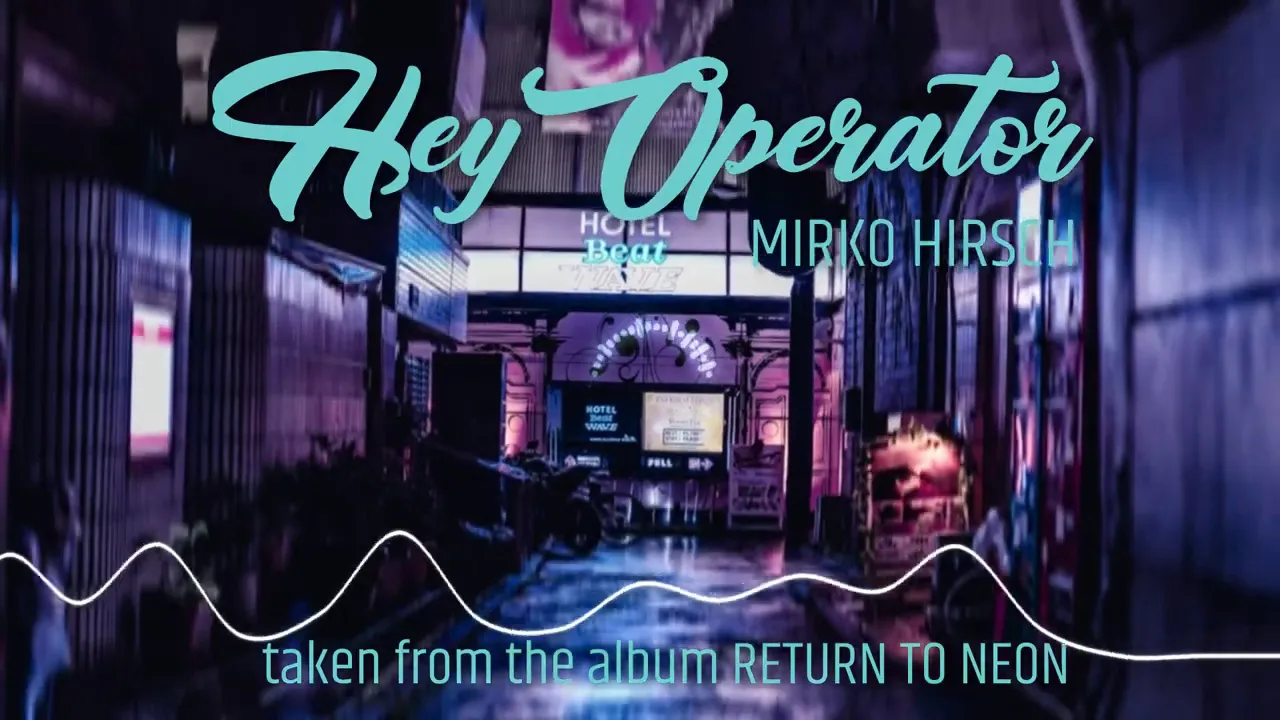 Mirko Hirsch - Hey Operator (Maxi Version) (2020) - Italo Disco - Return to Neon