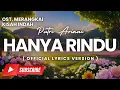 Download Lagu PUTRI ARIANI - HANYA RINDU ( OFFICIAL LYRICS VERSION ) | OST. MERANGKAI KISAH INDAH