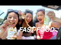 WE TRIED EVERY LA DRIVE THRU FAST FOOD FOR 24 HRS