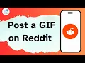 How to Post a GIF on Reddit