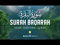 Download Lagu Surah Al-Baqarah Full (سورة البقرة) | ULTIMATE HEART TOUCHING QURAN RECITATION | Zikrullah TV