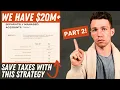 How to Save HUGE Taxes on 20 Million Net Worth PART TWO
