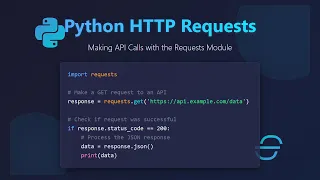 Python HTTP Requests Tutorial API Calls with the Requests Module