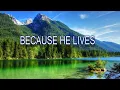 Because He lives(Worship song)