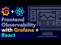 Mastering Frontend Observability in React with Grafana Faro