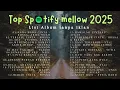 Download Lagu Tranding Spotify Hits || Lagu Santai Indonesia Populer pop 2025 Tampa Iklan