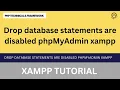 Drop database statements are disabled phpMyAdmin xampp DROP DATABASE statements are disabled