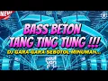 Download Lagu DJ TANG TING TUNG BASS BETON !!! DJ JUNGLE DUTCH FULL TERBARU 2024