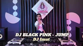 DJ JUMP VIRAL || BLACKPINK  (DJ IMUT REMIX)