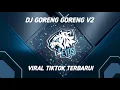 Download Lagu DJ GORENG GORENG V2 [SLOWED \u0026 REVERB] 🎧