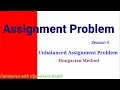 Assignment Problem Session 4 - Unbalanced Assignment Problem