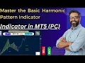 Master the Basic Harmonic Pattern Indicator on MT5 PC Step-by-Step Guide Best Strategy