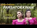 Lagu Duo Naimarata - Parsatokkinan I Lagu Batak Terbaru I Pop Batak Terbaru (Official Music Video)