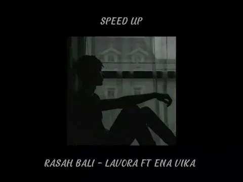 Download MP3 Rungokno Kang Mas Aku Gelo Speed Up TikTok | Rasah Bali - Lavora Ft Ena Vika (Speed Up + Reverb)