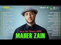 Download Lagu Kumpulan Lagu Sholawat 🌜 Maher Zain Full Album 2025 🌼 أغاني ماهر زين التي يجب عليك الاستماع إليها