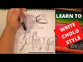 Learn to write Cholo style and block letters