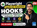 50 Playwright Hooks Explained Playwright TypeScript 2026