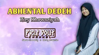 abhental dedeh ziey khowaziyah lagu lawas madura