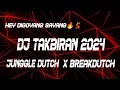 Download Lagu DJ TAKBIRAN JUNGGLE DUTCH 2024 X JDM BREAKBEAT
