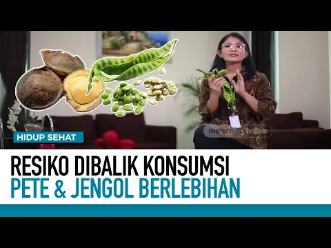 Jangan Berlebihan Makan Jengkol dan Pete, Ini Risikonya | Hidup Sehat