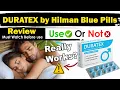 DURATEX by Hilman Blue Pills Review Use or Not Does It Really Work