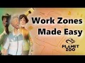 Planet Zoo Work Zones Explained