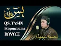 Download Lagu Ngaji santai...!!! Murottal Al-quran surat YASIN ( يس ) maqom irama BAYATI