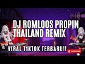 Lagu DJ ROMLOS PROPUN THAILAND X MELODY MORENA • VIRAL TIKTOK TERBARU 2025 ( SNAPP BUZZ Remix )