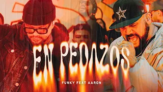 Funky ft. Áaron Emanuel - En Pedazos (Video Oficial)