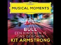 Bull: Een kindeken is ons geboren (MB 14/53) (Musical Moments) - Kit Armstrong & John Bull