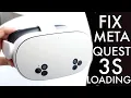 How To FIX Meta Quest 3S Not Loading Anything