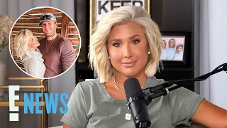 Savannah Chrisley Says Ex Robert Shiver Ghosted Her After Reunion E News