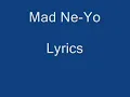 Mad Ne-Yo With Lyrics