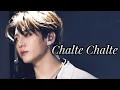 Download Lagu Chalte Chalte-Jungkook edit