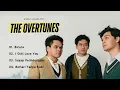 THE OVERTUNES FULL ALBUM | BICARA - I STILL LOVE YOU - SAYAP PELINDUNGMU - BERLARI TANPA KAKI