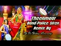 Download Lagu 3 Maar-Band_Police 🚨 Siren Remix By Dj Sai Bolthey -Kamareddy used to headsets then Hd clarity 🎧🎚️..