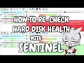 HOW TO RE-CHECK HARD DISK HEALTH ESTIMATED REMAINING LIFETIME WITH SENTINEL SOFTWARE