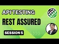 Session 5 API Testing RestAssured Parsing XML Response Body File Upload Download API s