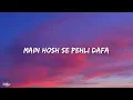 Atif Aslam - Pehli Dafa (Lyrics)