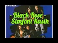 Download Lagu Black Rose - Simfoni Kasih ( Lirik )