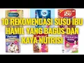 Lagu 🔥 10 Rekomendasi Merk Susu Ibu Hamil Yang Bagus Dan Kaya Nutrisi | Merk Susu Ibu Hamil Terbaik