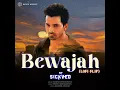 Bewajah (Lofi Flip) - Himesh Reshammiya & SICKVED