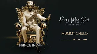 Prince Indah Mummy Chulo Official Audio Sms 9845110 To 811 
