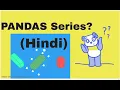 Pandas Series Hindi Introduction How to create series Series Function DataFrame VS Series