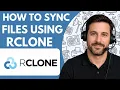 How to Sync Files Using Rclone Full Guide 2026