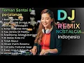 Lagu Dj Remix Lagu Kenangan Paling Di Cari Viral Di Tiktok Pas Buat Santai \u0026 Perjalanan