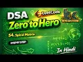LeetCode 54 Spiral Matrix Easy Java Solution DSA Zero to Hero
